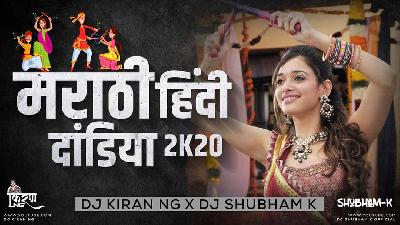 Marathi Hindi Dandiya 2K20 - DJ Kiran NG X DJ Shubham K